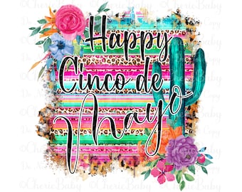 Cinco de Mayo png, Digital Download, Sublimation & DTF, Serape Stripes and Fiesta Flowers, Happy Shirt Design
