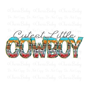 Diseño de sublimación y DTF de vaquero más adorable, PNG imprimible, descarga digital, diseño de camiseta vaquera para bebé de granja y rancho.
