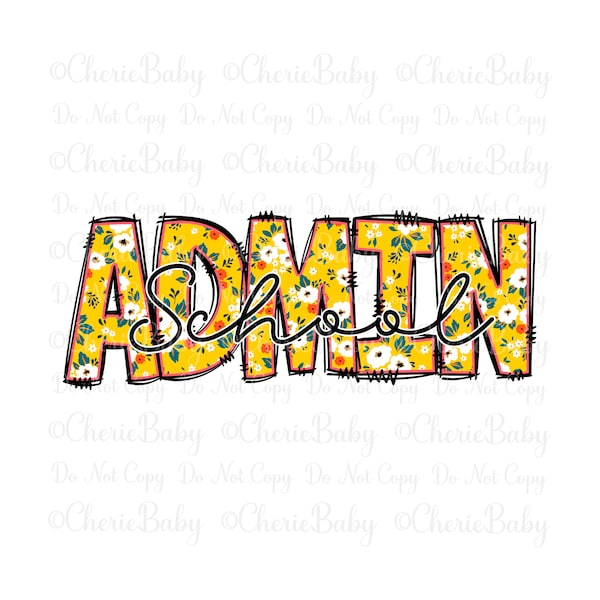 School Admin Sublimation Design - Printable png - Digital Download - Administrator - Administration - Cute Doodle Letters School Admin png