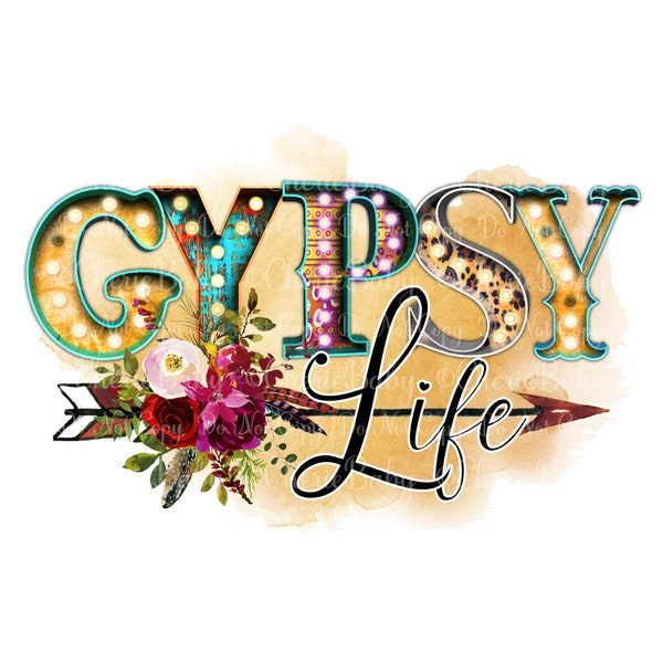 Gypsy Life Sublimation Design, Printable png, Digital Download, Gypsy Shirt Design, Gypsy Life png