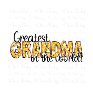 Diseño de sublimación de abuela, PNG imprimible, Descarga digital DTF, Letras amarillas, La mejor abuela del mundo, Camiseta de abuela, PNG