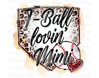 T-Ball Lovin' Mimi png, Digital Download, Sublimation & DTF, TBall Sports Game Day, Grandmother Shirt Design, Mother’s Day Idea