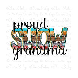 Diseño de sublimación de abuela orgullosa, PNG imprimible, descarga digital DTF, lindas letras de rayas occidentales, diseño de camiseta de abuela