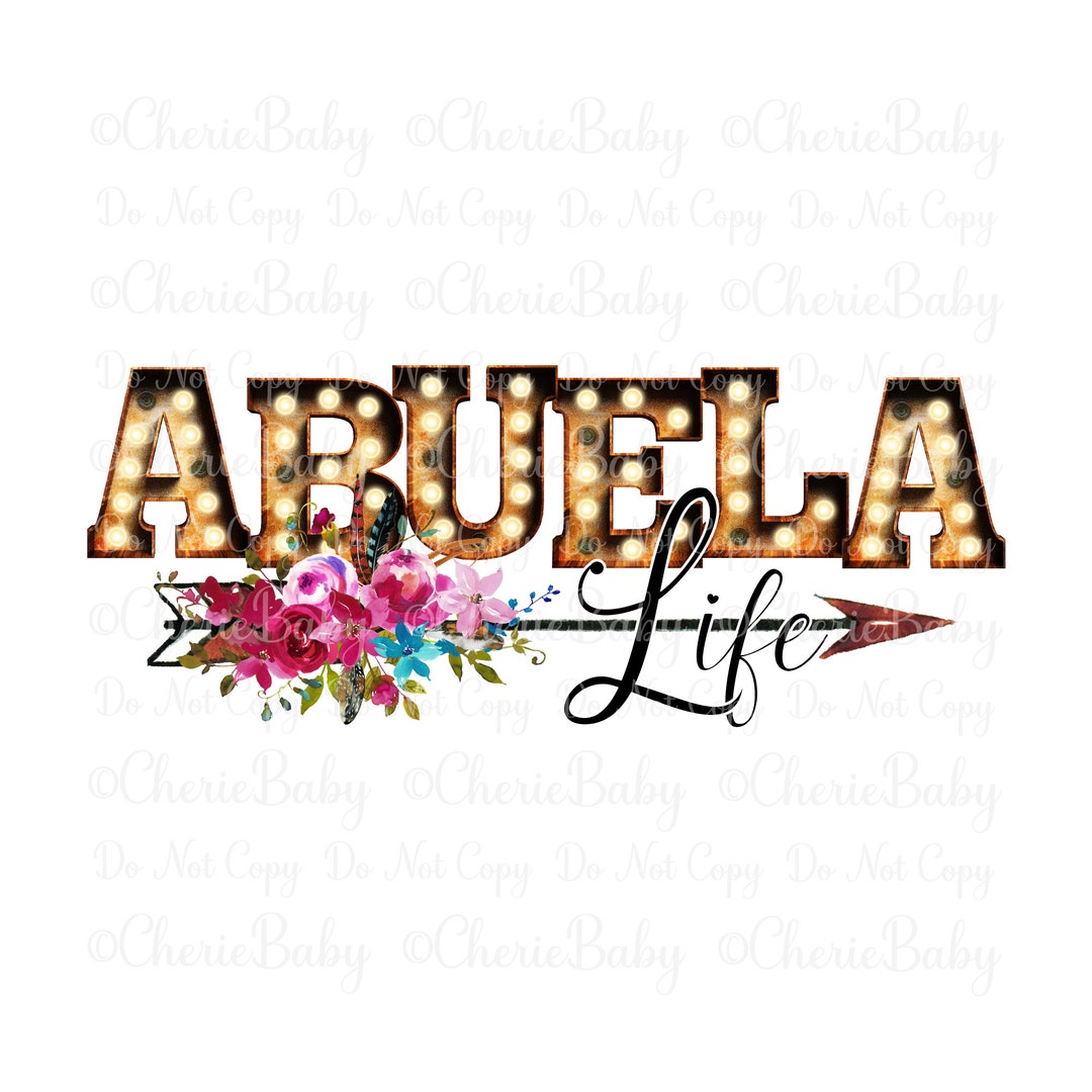 ABUELA Life Sublimation Design, Printable Png, DTF Digital Download, Rustic Marquee Letters ...