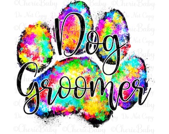 Dog Groomer PNG, Digital Download, Sublimation & DTF, Paw Print Grooming Shirt Design