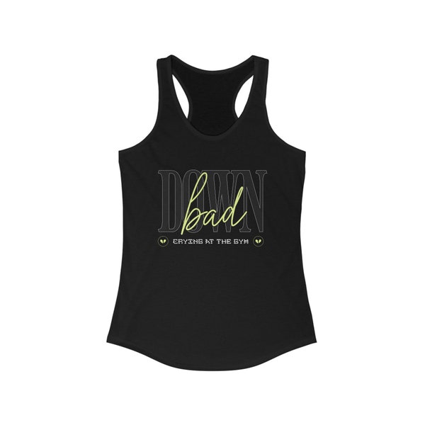 Down Bad Crying at the Gym Tortured Poets Department Taylor Swift Tank top Racerback Merch Down Bad Lyrics