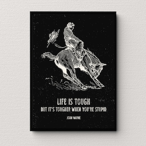 John Wayne Cowboy Western Digital Print | John Wayne Quote Art | Cowboy Art | Western Print | Wild West Bronc Decor