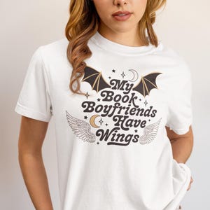 My Book Boyfriends Have Wings T-Shirt – ACOTAR Inspired Tee, Romantasy Reader Gift, Book Lover Shirt, Fantasy Bookish Top, Booktok Tee