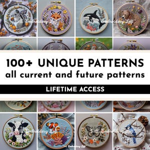 May include: A collage of 12 embroidery hoop designs featuring various animals and nature scenes. The text "100+ UNIQUE PATTERNS" and "all current and future patterns" is displayed in black text on a white background. The text "LIFETIME ACCESS" is displayed in white text on a black background.