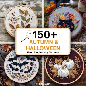 Può includere: Quattro telai da ricamo circolari in legno con disegni cuciti a mano di foglie autunnali, un calderone floreale, pipistrelli neri e zucche bianche. Il testo centrale recita 150+ AUTUMN & HALLOWEEN Hand Embroidery Patterns.