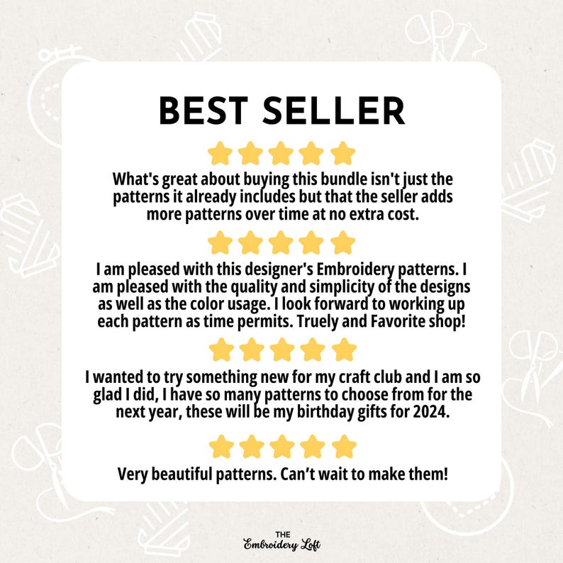 May include: A positive review for embroidery patterns, with five stars and text that reads "BEST SELLER". The review highlights the quality, simplicity, and value of the patterns, as well as the seller's commitment to adding new patterns over time.