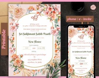 May include: A combo printable and digital invitation with floral accents. The invitation features text in English and another language, with the words "Sri Sukhmani Sahib Paath" and "New House" visible. A smartphone displays the digital version.