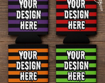 May include: Four rectangular beverage insulators featuring horizontal stripes in purple, red, orange, and green, each alternating with black. The white text "YOUR DESIGN HERE" is printed in a dripping, horror-style font on the front of each item.