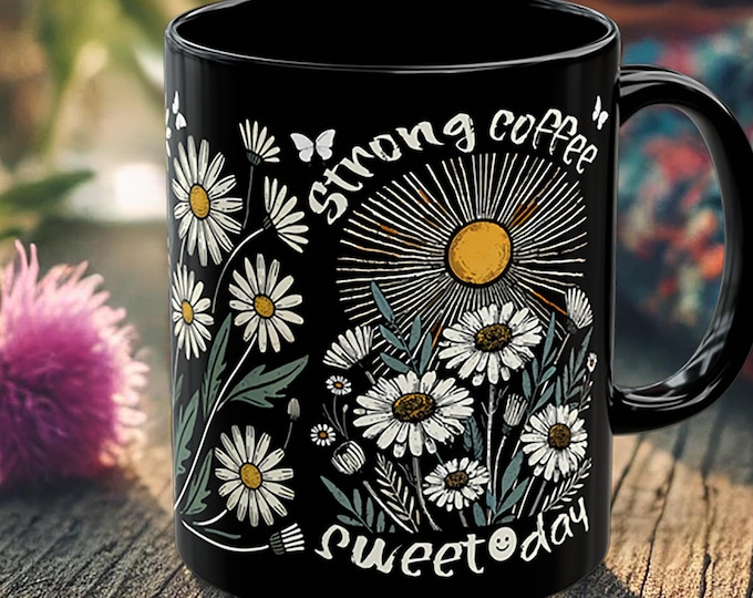 Black Mug with Daisies – Boho Coffee Cup with Positive Quote