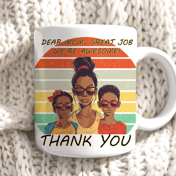 Mothers Day Mug, Dear Mom Great Job We're Awesome Thank You, Boy and Girl, Best Mom Mug, Birthday Mom Mug, Retro Mom Mug, Gamer Mom Mug