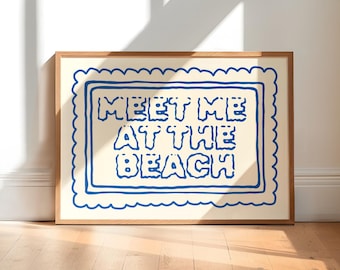 Meet Me At The Beach Poster, Coastal Wall Art