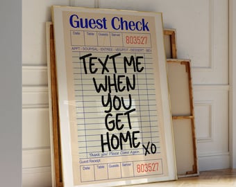 Text Me When You Get Home Guest Check Print, Trendy Wall Art (Digital Download)