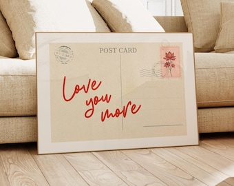 Love You More Wall Art, Vintage Postcard Print, Romantic Quote Poster