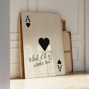 What If It All Works Out? Ace of Hearts Poster, Trendy Wall Art, Printable Vintage Decor, Motivational Room Decor