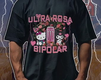 Monster Energy Ultra Rosa T-Shirt, Ultra Rosa Bipolar funny Tee, 90's Skater shirt, gifts for her, Sanrio Hello Kitty