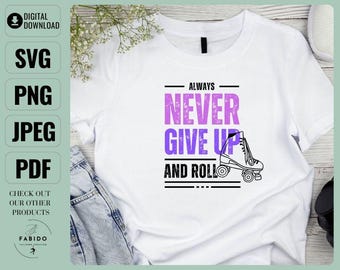 Patines SVG: Diseño de camiseta "Nunca te rindas" (Descarga digital)