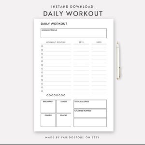 May include: A white printable daily workout planner with sections for workout focus, routine, sets, and reps. Includes areas for tracking breakfast, lunch, dinner, snacks, total calories, and calories burned. A white pen rests on the right side. Text reads "INSTAND DOWNLOAD" and "DAILY WORKOUT".