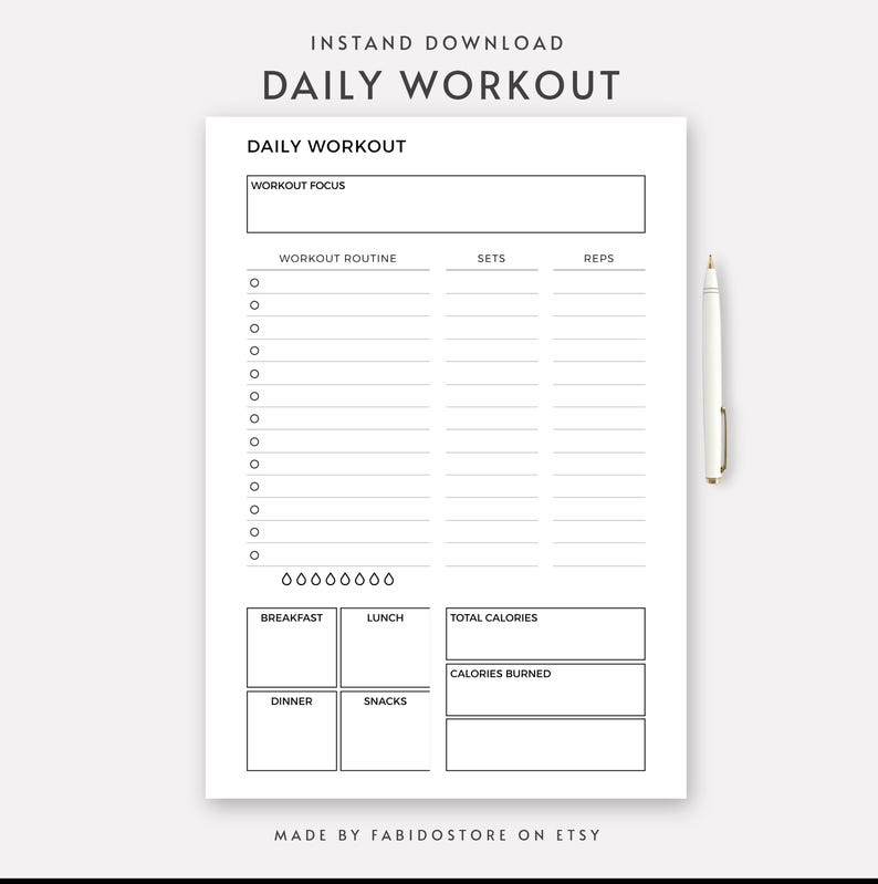 May include: A white printable daily workout planner with sections for workout focus, routine, sets, and reps. Includes areas for tracking breakfast, lunch, dinner, snacks, total calories, and calories burned. A white pen rests on the right side. Text reads "INSTAND DOWNLOAD" and "DAILY WORKOUT".