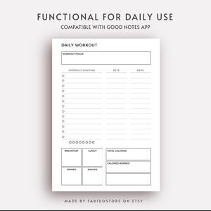 May include: A white digital workout planner with black text. The planner includes sections for workout focus, routine, sets, reps, and meal tracking. Text at the top reads "FUNCTIONAL FOR DAILY USE" and "COMPATIBLE WITH GOOD NOTES APP."