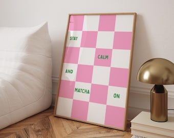 Stay Calm And Matcha On Quote Trendy Checkered Wall Prints Retro Kitchen Wall Art Pink and Green Home Decor Coffee Bar Decor Matcha Wall Art