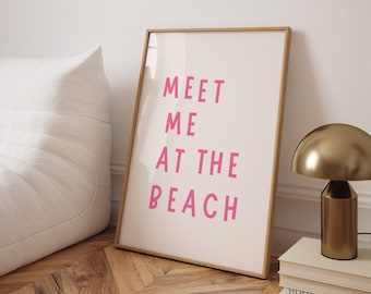 Pink treffen mich am Strand Druck trendige Küsten Kunst kokett rosa Wandkunst girly Wohnheim Dekor rosa Typografie Strand Haus Wand Druck Home Zitat