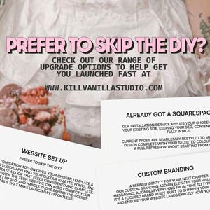 May include: Three white rectangular information cards with black text. The top card reads PREFER TO SKIP THE DIY? and includes the URL WWW.KILLVANILLASTUDIO.COM. The lower cards are titled WEBSITE SET UP, ALREADY GOT A SQUARESPACE SITE?, and CUSTOM BRANDING.