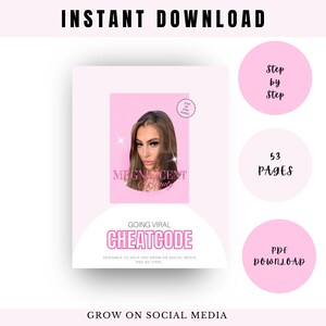 May include: A pink and white digital product cover with a woman's face in the centre. The text "GOING VIRAL CHEATCODE" is in large, bold letters. The text "DESIGNED TO HELP YOU GROW ON SOCIAL MEDIA AND GO VIRAL" is in smaller letters below the title. The text "GROW ON SOCIAL MEDIA" is at the bottom of the cover. There are three pink circles with text in them: "Step by Step", "53 Pages", and "PDF DOWNLOAD".