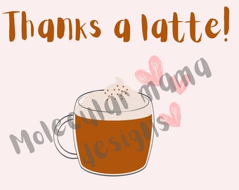 Thanks a Latte - printable thank you card