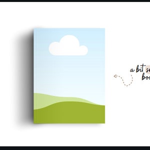 May include: A light blue book cover with a white cloud and green hills. The text "a bit smaller book" is written on a tan rectangle.