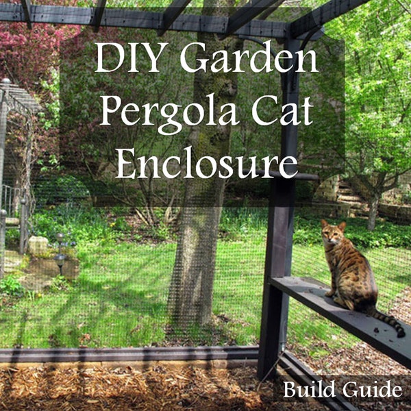 Jardin Pergola DIY Cat Enclos & Catio Digital Plans with Natural Cat Shelves