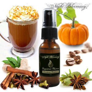 May include: A 1 oz bottle of Signature Mister Custom Mister, a brown glass bottle with a black spray top. The bottle is labeled with the text "Night Blooming" and "Signature Mister Custom Mister". The image also shows a cup of coffee with whipped cream and caramel, a pumpkin, cinnamon sticks, star anise, ginger, cardamom pods, and coffee beans.