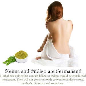 May include: A bowl of green henna powder with a sprig of green leaves. Text reads: "Henna and Indigo are Permanent! Herbal hair colours that contain henna or indigo should be considered permanent. They will not come out with conventional dye removal methods. Be smart and strand test."