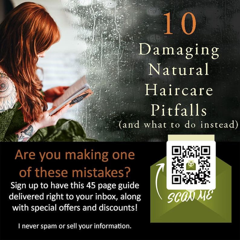 May include: A green and white graphic with a QR code and the text "SCAN ME". The text "10 Damaging Natural Haircare Pitfalls (and what to do instead)" is at the top of the graphic. The text "Are you making one of these mistakes?" is at the bottom of the graphic.