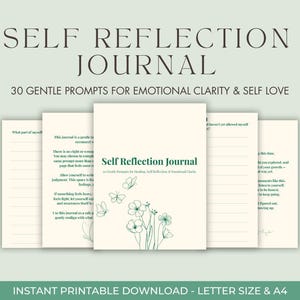 May include: A self-reflection journal with a soft green and cream color scheme. The cover features the title "Self Reflection Journal" with floral and butterfly illustrations. The journal includes 30 gentle prompts for emotional clarity and self-love.
