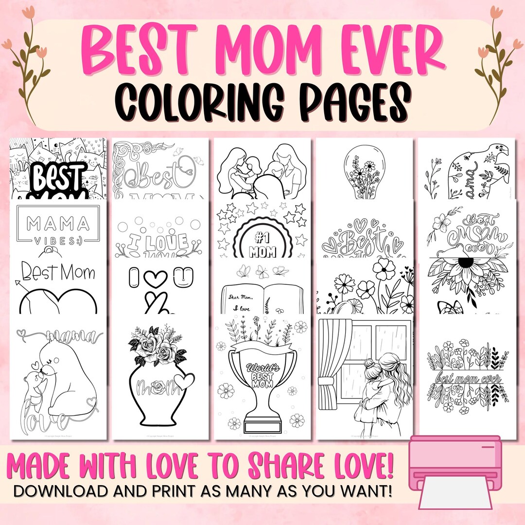 20 'the Best Mom Ever' Coloring Page Printable Bundle - Etsy
