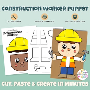 May include: A construction worker puppet craft with a yellow hard hat, holding a wrench and hammer. The image includes printable templates and instructions for cutting and pasting the puppet. Text reads: "Cut, Paste & Create in Minutes."