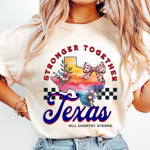 Texas Strong, Comfort Colors® Texas Hill Country Strong Flood Disaster Relief Shirt, Hill Country Flooding,  Guadalupe River Flood relief