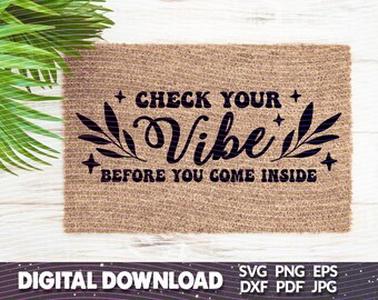 Check Your Vibe Doormat SVG: Welcome Mat Design (Digital Download)