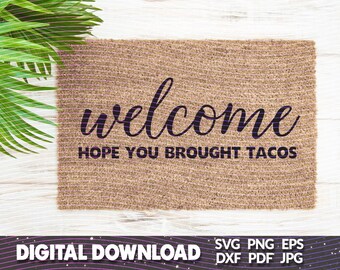 Taco Doormat SVG: Welcome Stencil Design (Digital Download)