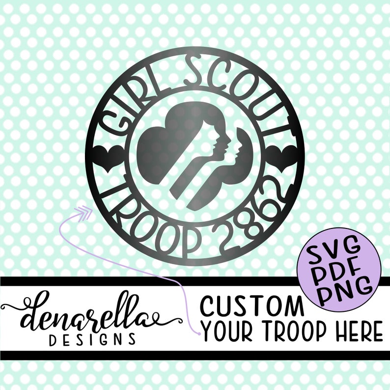 Girl Scout Troop Number Circle Logo Custom SVG Girl scouts, Girl scout SVG, Girl scout Cookies, Girl scout leader, Scout troop shirt image 1
