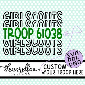 Girl Scouts Troop Number Stacked Text | SVG PNG PDF | Custom Girl scout, girl scout svg, girl scout cookies, girl scout leader, trefoil