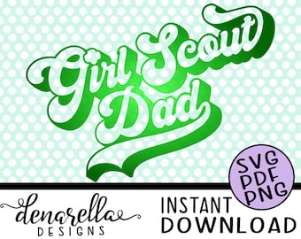 Girl Scout Dad Retro | SVG PDF PNG | Instant Download Girl Scouts, Girl scout svg, Girl scout cookies, Girl scout leader, trefoil