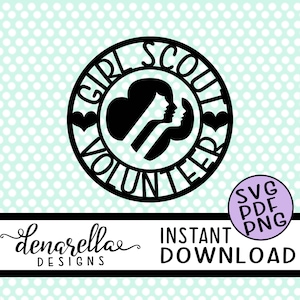 Girl Scout Volunteer Circle | SVG PNG PDF | Instant Download Girl scouts, girl scout svg, girl scout cookies, girl scout leader, trefoil svg