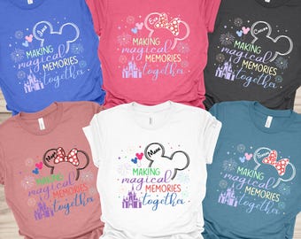 Custom Disney Family Shirts, Making Magical Memories Together Tee, Disney Group Shirt, Personalized Disney Trip Shirt, Disney Matching Shirt