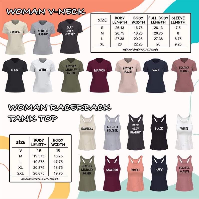 May include: A size chart for women's v-neck and racerback tank tops. The chart shows the body length, body width, full body length, and sleeve length in inches for different sizes. The chart also shows the different colours available for each style.